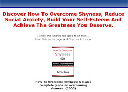 How To Overcome Shyness:Man's complete guide on overcoming shyness