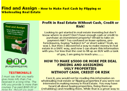 Find And Assign: How To Make Fast Cash In Real Estate Without Cash, Credit Or Risk
