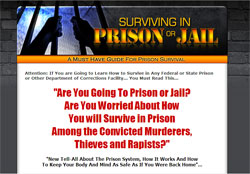 How To Survive in Prison or Jail: How not to be a victim