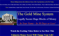 The Gold Mine System: Legally Secure Huge Blocks of Money In Your Name In 30 Days or Less!