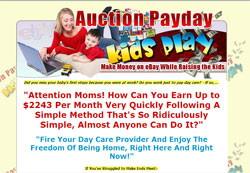 Auction Payday Kids Play: Make Money on EBay While Raising the Kids