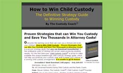 How to Win Child Custody: Proven Strategies that can Win You Custody and Save You Thousands in Attor