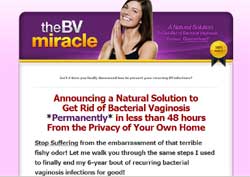 The BV Miracle: A Natural Solution to Get Rid of Bacterial Vaginosis Forever