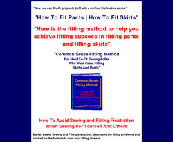 Common Sense Fitting Method For Hard-To-Fit Sewing Folks Who Want Great Fitting Skirts And Pants