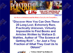 A Powerful Life: The Lost Writings of Wallace D. Wattles